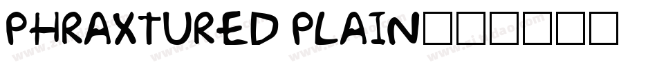 Phraxtured Plain字体转换